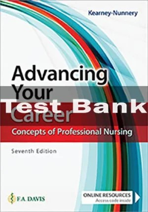 Advancing Your Career Concepts Of Professional Nursing 7th Edition Rose Kearney Nunnery Test Bank