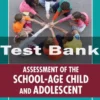 Assessment Of The School-age Child And Adolescent Margaret R. Colyar Test Bank