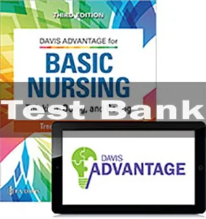 Davis Advantage For Basic Nursing Thinking, Doing, And Caring 2nd Edition Leslie S. Treas Test Bank