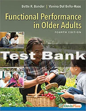 Functional Performance In Older Adults 4th Edition Bette R. Bonder Test Bank