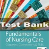 Fundamentals Of Nursing Care Concepts Connections & Skills 3rd Edtion Marti Burton Test Bank