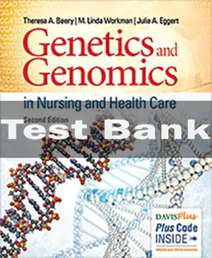 Genetics And Genomics In Nursing And Health Care 2nd Edition Theresa A. Beery Test Bank