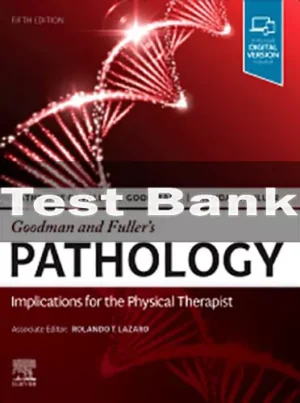 Goodman and Fuller’s Pathology 5th Editionby Catherine Goodman Test Bank