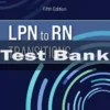 LPN to RN Transitions 5th Edition Lora Claywell Test Bank