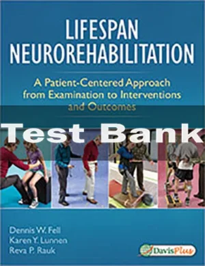 Lifespan Neurorehabilitation by Dennis Fell Test Bank