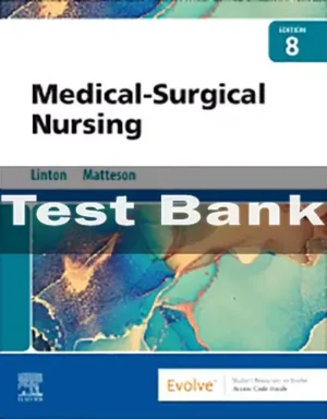 Medical-Surgical Nursing 8th Edition by Adrianne Dill Linton Test Bank