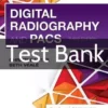 Digital Radiography and PACS 3rd Edition by Christi Carter Test Bank