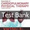 Essentials of Cardiopulmonary Physical Therapy 4th Edition Ellen Hillegass Test Bank