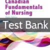 Potter Canadian Fundamentals of Nursing 6th Edition Test Bank